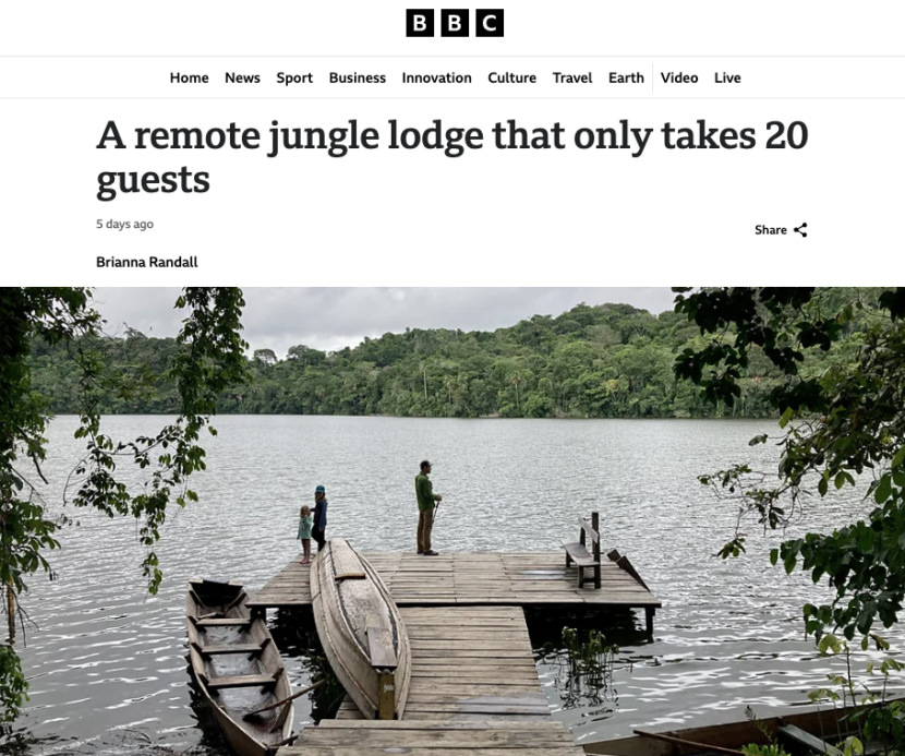 BBC Travel story on Chalalan Ecolodge by Brianna Randall